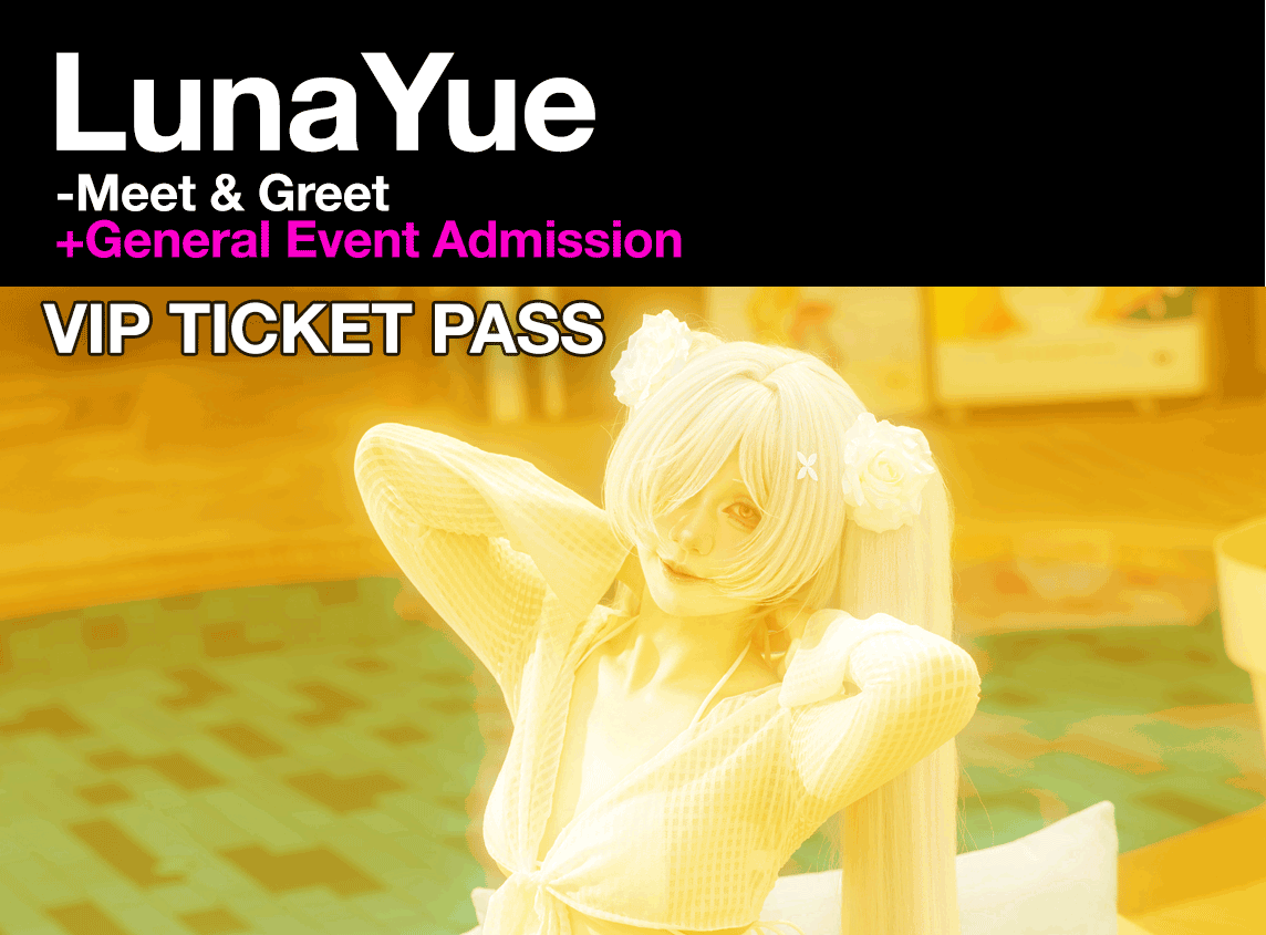 LunaYue - [VIP Ticket] 17th Oct 2026