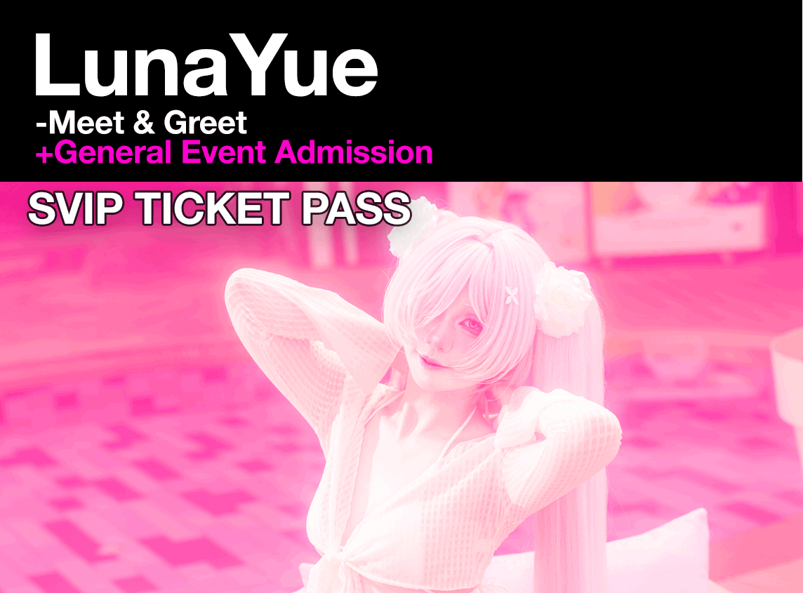 LunaYue - [SVIP Ticket] 17th Oct 2026