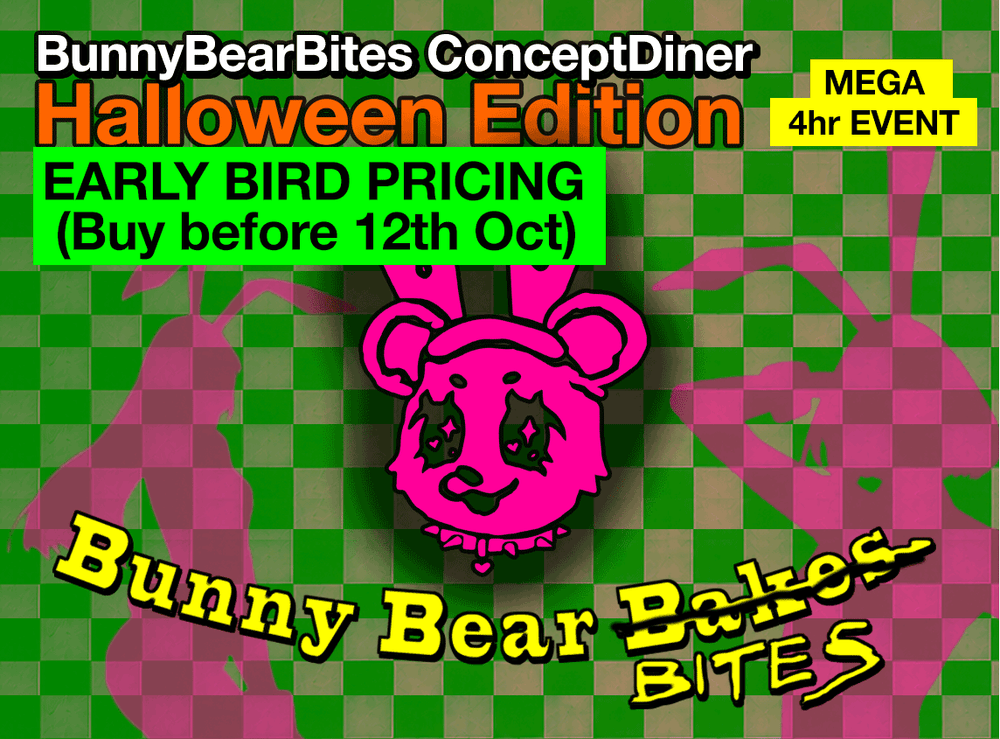BunnyBearBites Halloween Event Ticket - EARLY BIRD - [25th Oct]