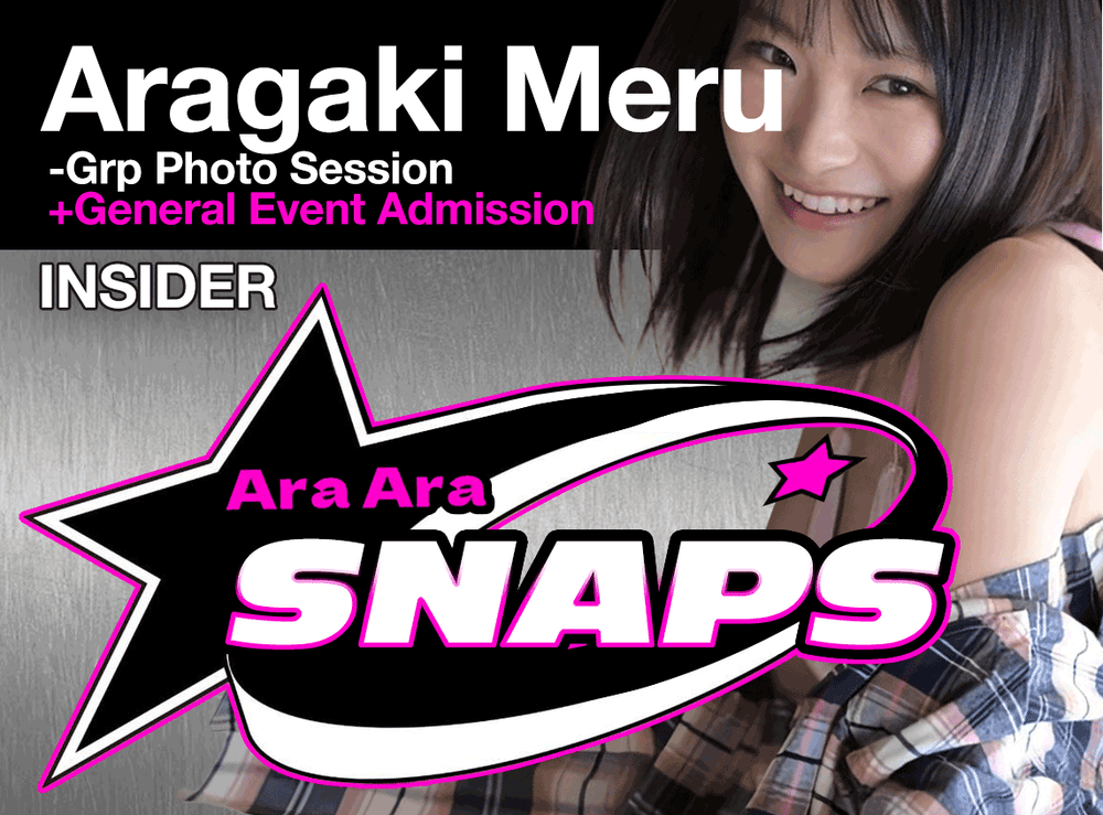 Aragaki Meru - AraAraSnaps Member Event Ticket [INSIDER]