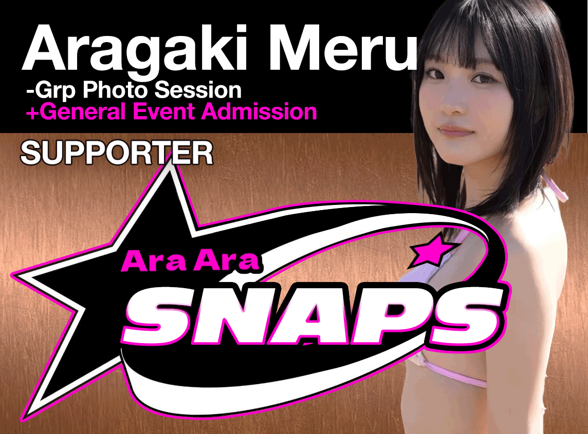 Aragaki Meru - AraAraSnaps Member Event Ticket [SUPPORTER]