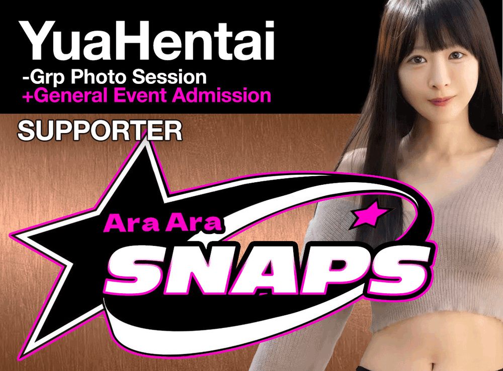 YuaHentai - AraAraSnaps Member Event Ticket [SUPPORTER]