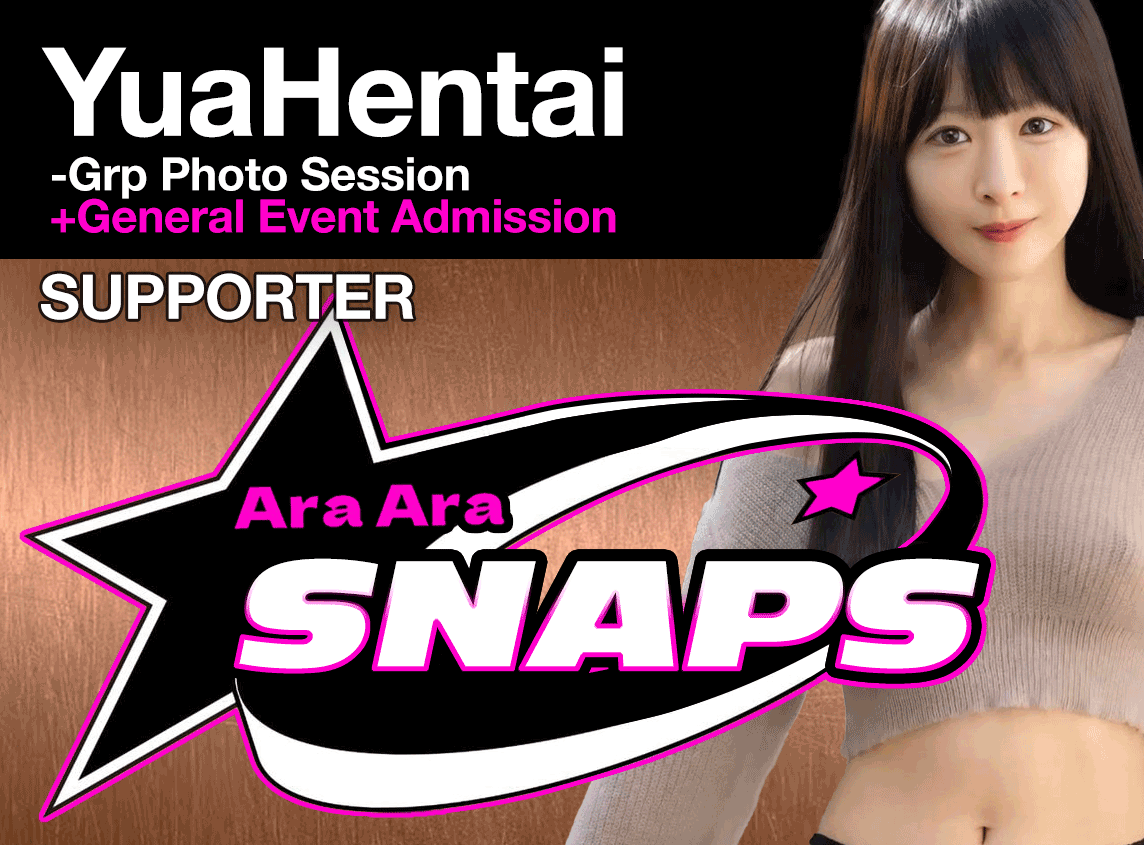 YuaHentai - AraAraSnaps Member Event Ticket [SUPPORTER]