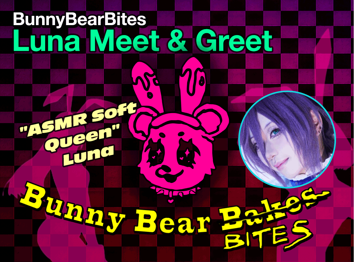 Luna Meet & Greet @ BunnyBearBites [Special Session] - [19th July]